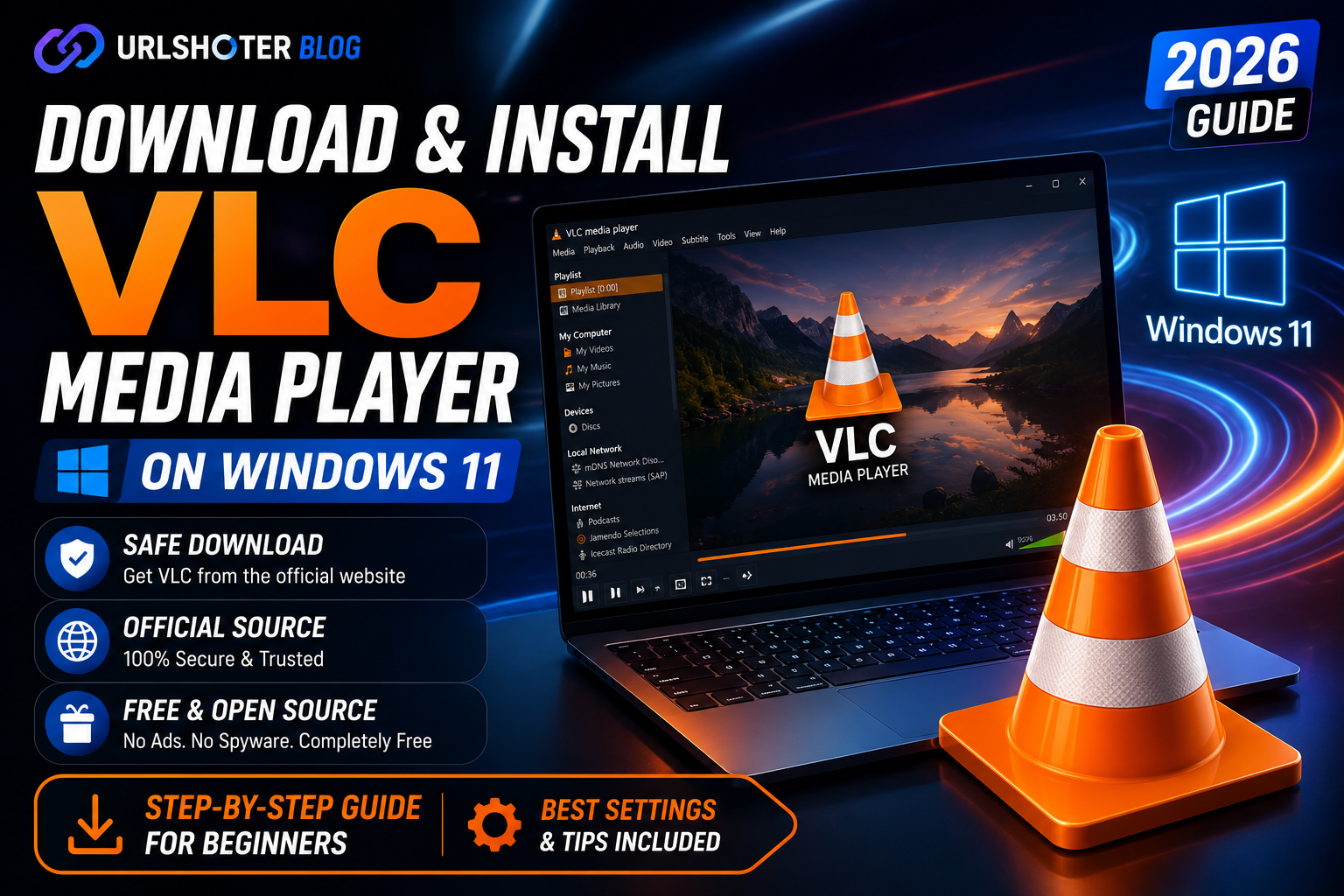 How to Download and Install VLC Media Player on Windows 11 (2026 Guide)
